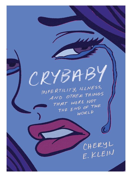 Title details for Crybaby by Cheryl E. Klein - Available